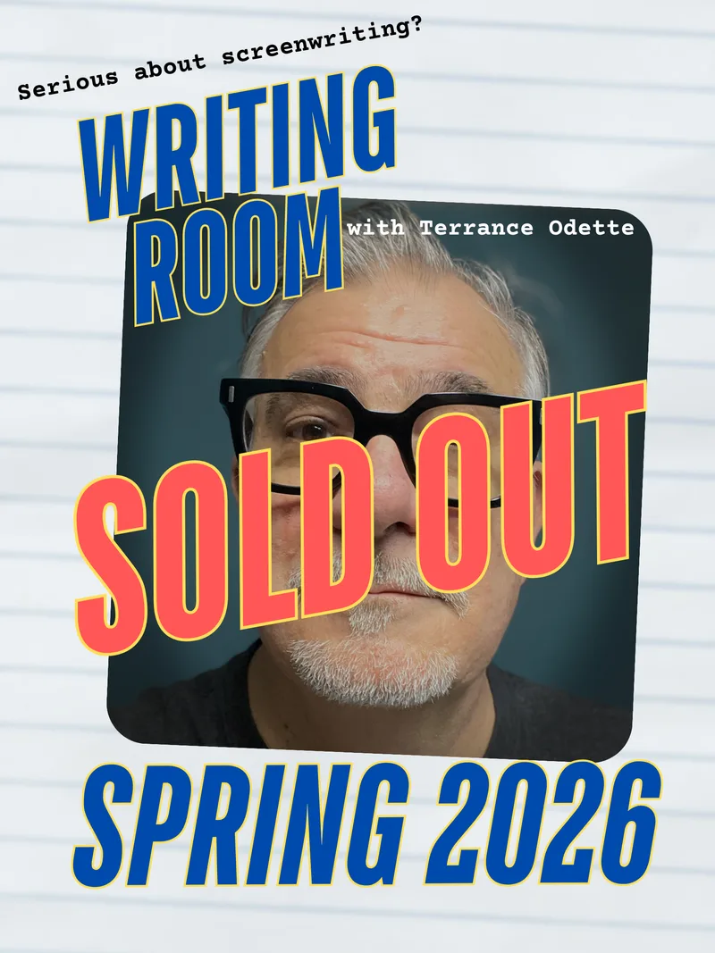 Writing Room with Terrance Odette (Screenwriting)